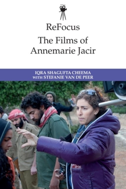 ReFocus: The Films of Annemarie Jacir