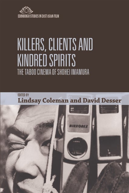 Killers, Clients and Kindred Spirits - The Taboo Cinema of Shohei Imamura