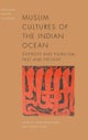Muslim Cultures of the Indian Ocean