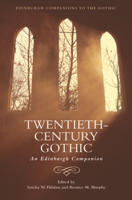 Twentieth-Century Gothic - An Edinburgh Companion