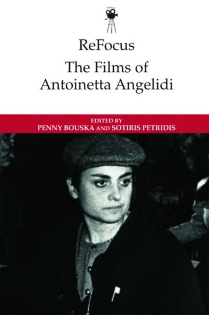 ReFocus: The Films of Antoinetta Angelidi