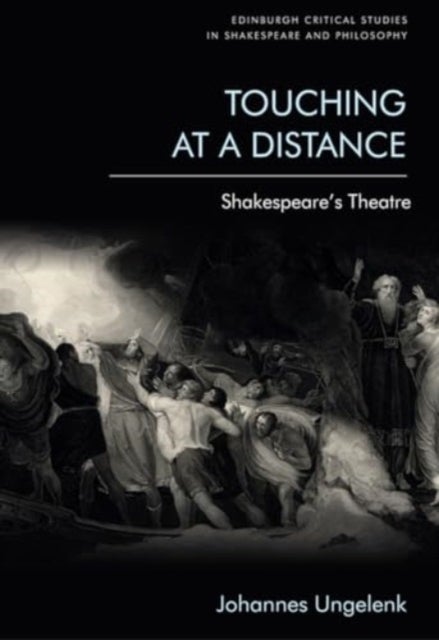 Touching at a Distance - Shakespeare's Theatre