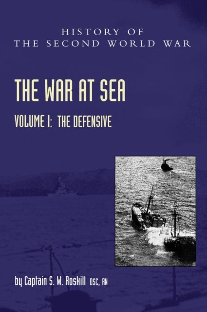 War at Sea 1939-45 - Volume I The Defensive