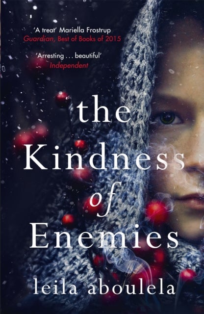 The Kindness of Enemies - From the winner of the PEN Pinter Prize 2025