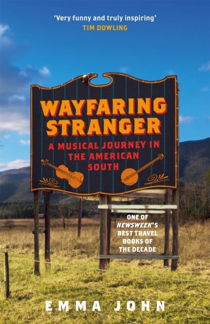 Wayfaring Stranger - A Musical Journey in the American South