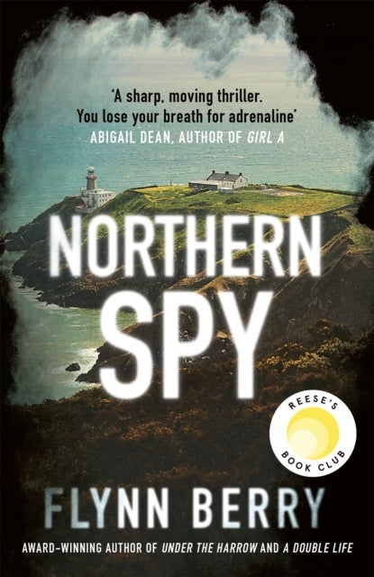 Northern Spy - A Reese Witherspoon's Book Club Pick