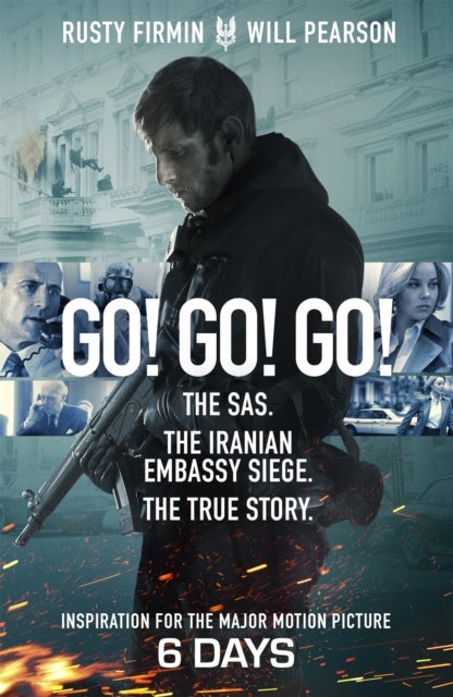 Go! Go! Go! - The SAS. The Iranian Embassy Siege. The True Story