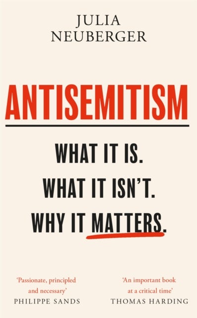 Antisemitism - What It Is. What It Isn't. Why It Matters
