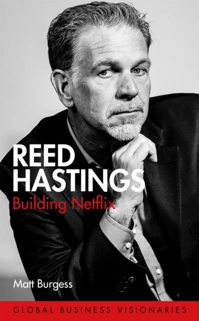 Reed Hastings - Building Netflix
