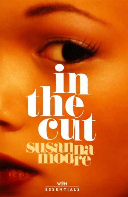 In the Cut - With an introduction by Olivia Sudjic