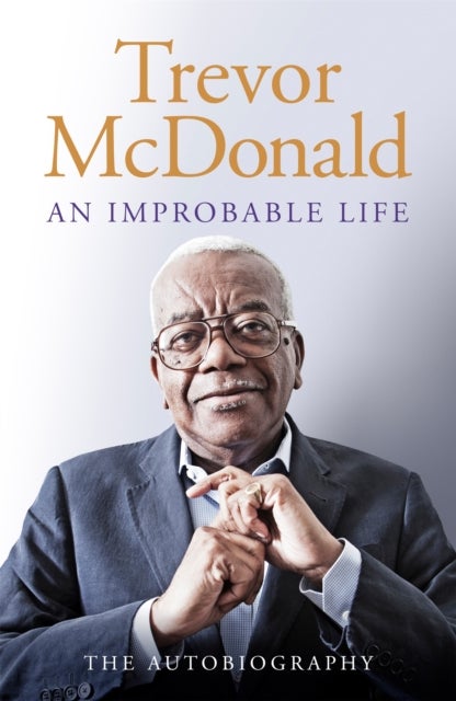 An Improbable Life - The Autobiography
