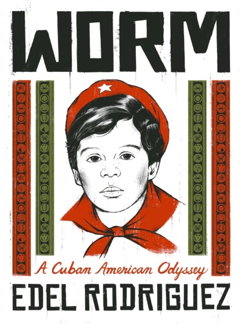 Worm - A Cuban American Odyssey