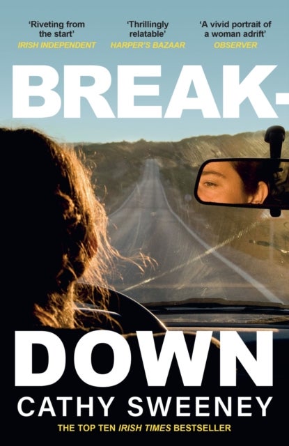 Breakdown - The humane Irish Bestseller about the dark side of modern motherhood