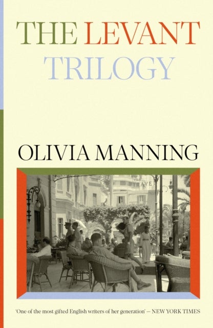 The Levant Trilogy - 'Fantastically tart and readable' Sarah Waters