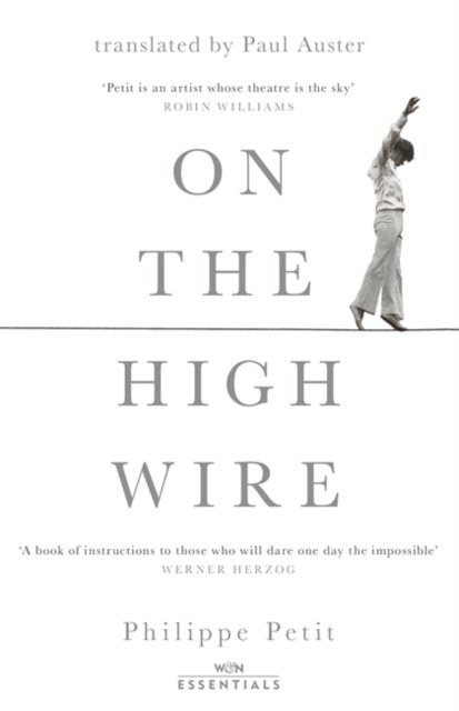 On the High Wire - With an introduction by Paul Auster