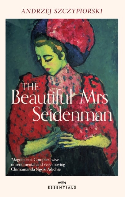 The Beautiful Mrs Seidenman - With an introduction by Chimamanda Ngozi Adichie