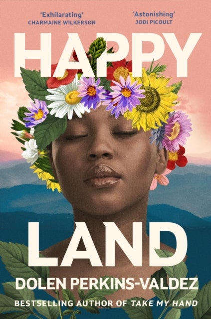 Happy Land - The spellbinding new novel from the bestselling author of Take My Hand
