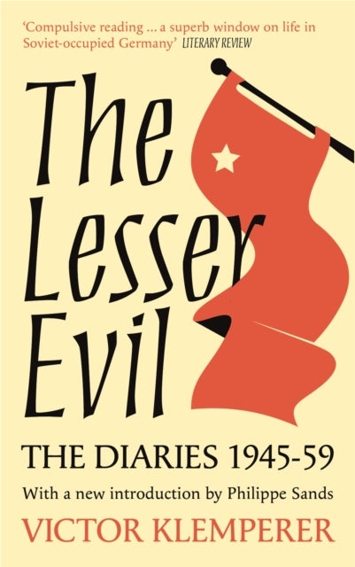 The Lesser Evil - The Diaries of Victor Klemperer 1945-1959