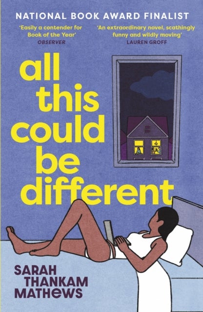 All This Could Be Different - Finalist for the 2022 National Book Award for Fiction