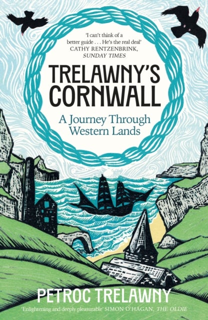 Trelawny’s Cornwall - A Journey through Western Lands