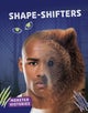 Shape-shifters