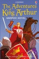 Adventures of King Arthur Graphic Novel