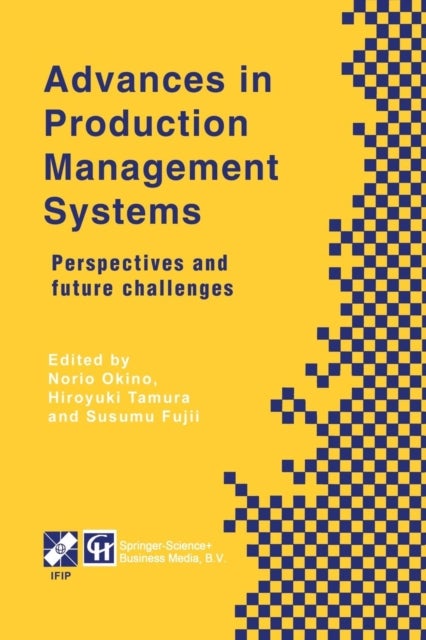 Advances in Production Management Systems - Perspectives and future challenges