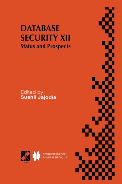 Database Security XII - Status and Prospects