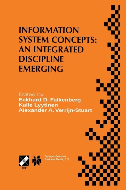 Information System Concepts: An Integrated Discipline Emerging - IFIP TC8/WG8.1 International Conference on Information System Concepts: An Integrated Discipline Emerging (ISCO-4)September 20–22, 1999, University of Leiden, The Netherlands