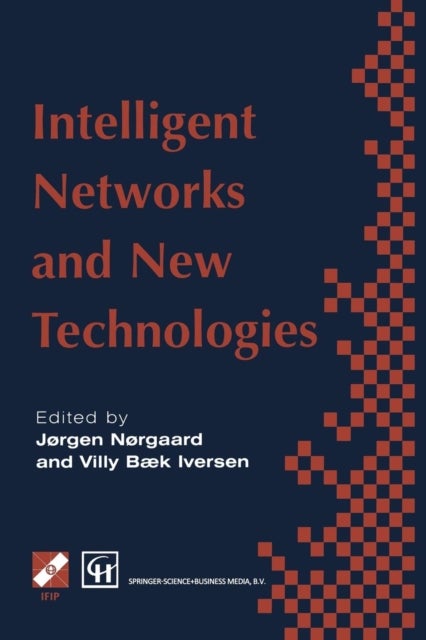 Intelligent Networks and Intelligence in Networks - IFIP TC6 WG6.7 International Conference on Intelligent Networks and Intelligence in Networks, 2–5 September 1997, Paris, France