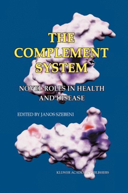 The Complement System - Novel Roles in Health and Disease