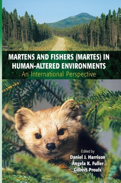 Martens and Fishers (Martes) in Human-Altered Environments - An International Perspective