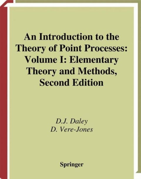 An Introduction to the Theory of Point Processes - Volume I: Elementary Theory and Methods