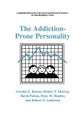 The Addiction-Prone Personality
