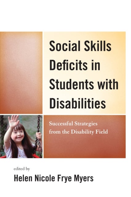 Social Skills Deficits in Students with Disabilities - Successful Strategies from the Disabilities Field