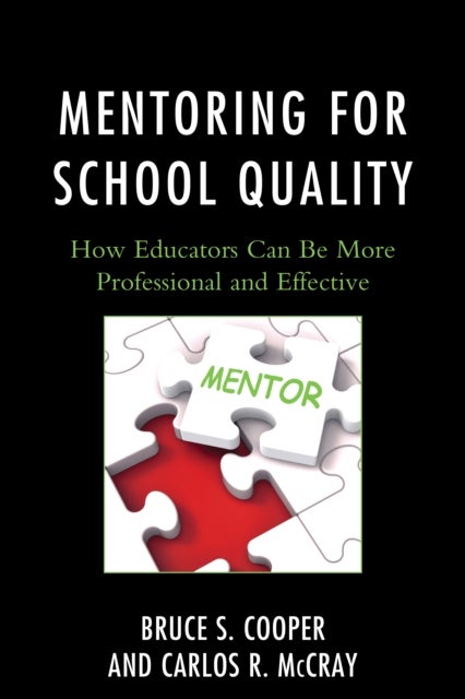 Mentoring for School Quality - How Educators Can Be More Professional and Effective