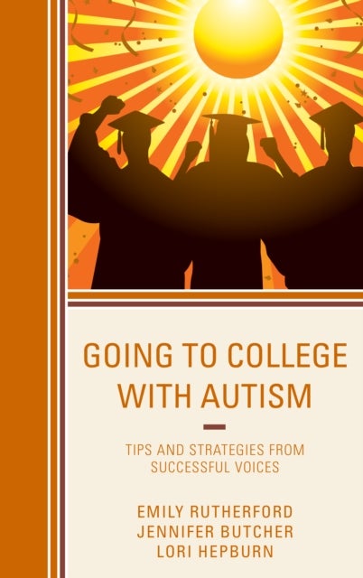 Going to College with Autism - Tips and Strategies from Successful Voices