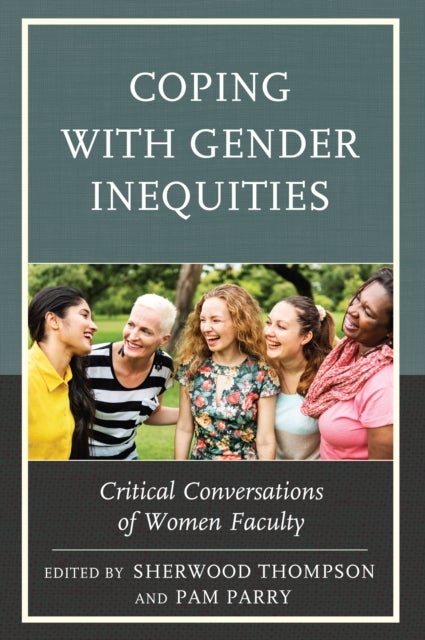 Coping with Gender Inequities - Critical Conversations of Women Faculty