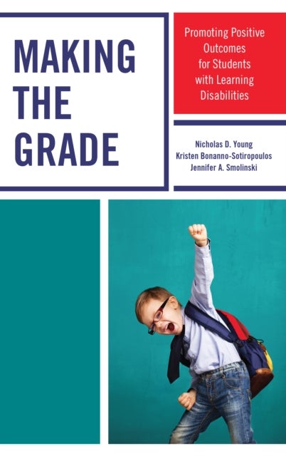 Making the Grade - Promoting Positive Outcomes for Students with Learning Disabilities