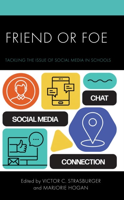 Friend or Foe - Tackling the Issue of Social Media in Schools