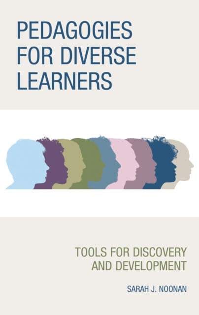 Pedagogies for Diverse Learners - Tools for Discovery and Development