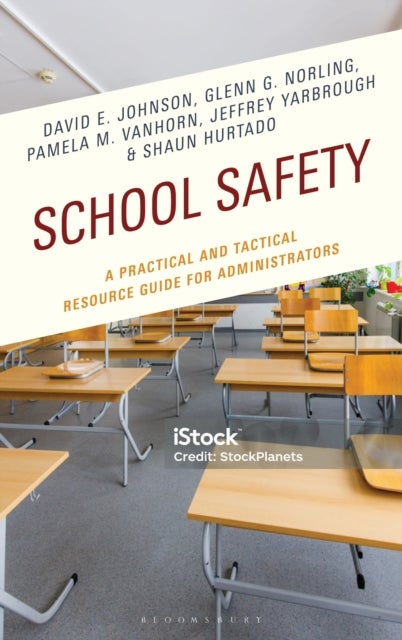 School Safety - A Practical and Tactical Resource Guide for Administrators