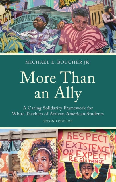 More Than an Ally - A Caring Solidarity Framework for White Teachers of African American Students