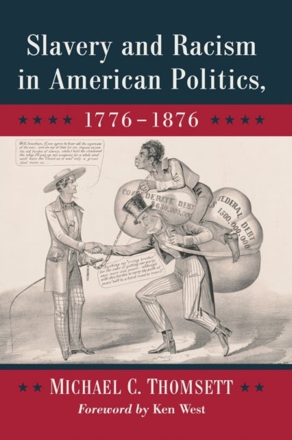 Slavery and Racism in American Politics, 1776-1876