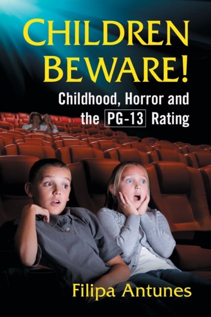 Children Beware! - Childhood, Horror and the PG-13 Rating