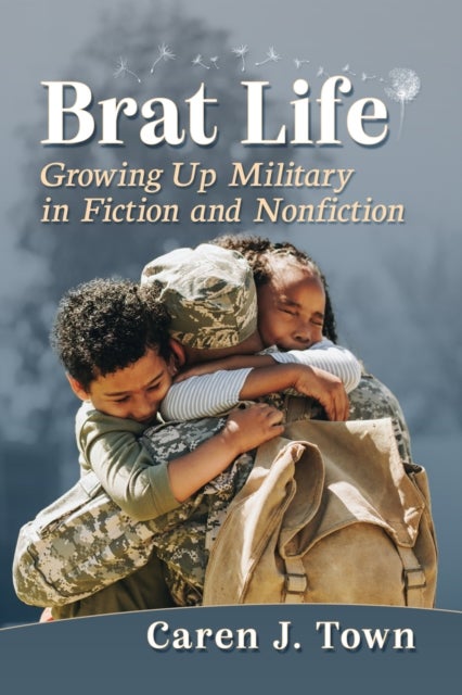 Brat Life - Growing Up Military in Fiction and Nonfiction