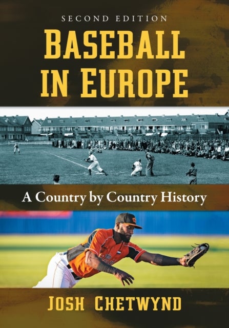 Baseball in Europe - A Country by Country History, 2d ed.
