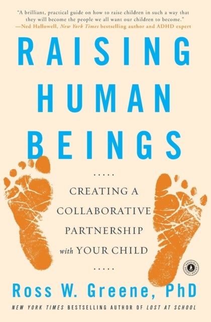 Raising Human Beings - Creating a Collaborative Partnership with Your Child