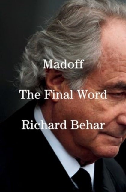 Madoff - The Final Word