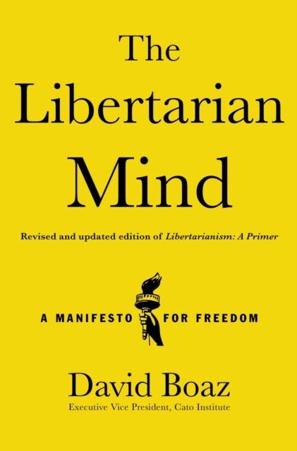 Libertarian Mind - A Manifesto for Freedom